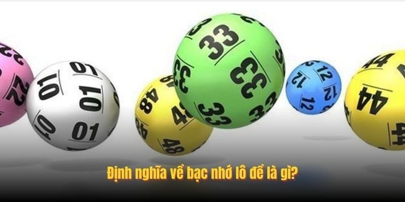 Thuật ngữ bạc nhớ lô đề khá phổ biến trong cá cược xổ số