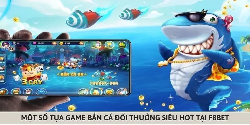 Những tựa game bắn cá đổi thưởng tại nhà cái mà bạn không nên bỏ qua 