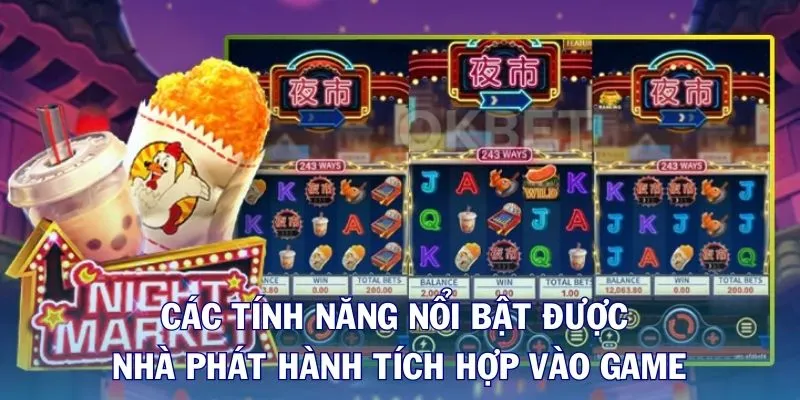 Các tính năng nổi bật được nhà phát hành tích hợp vào game