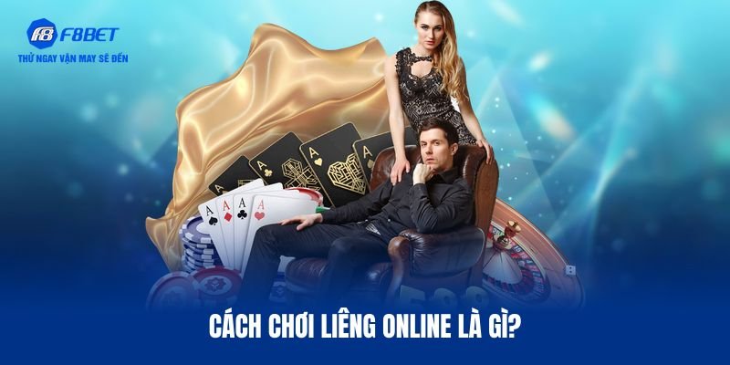 Đôi nét cách chơi Liêng online