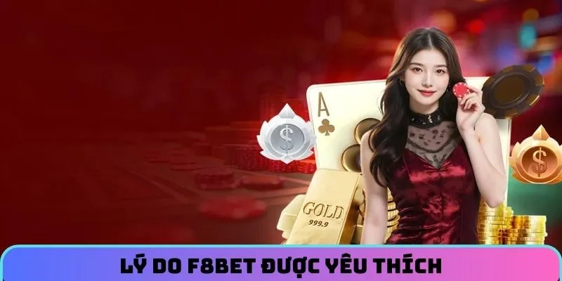 Yếu tố đầy lôi cuốn chỉ có tại F8BET
