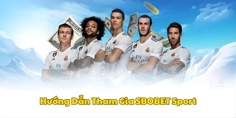 Các bước tham gia cược tại SBOBET 