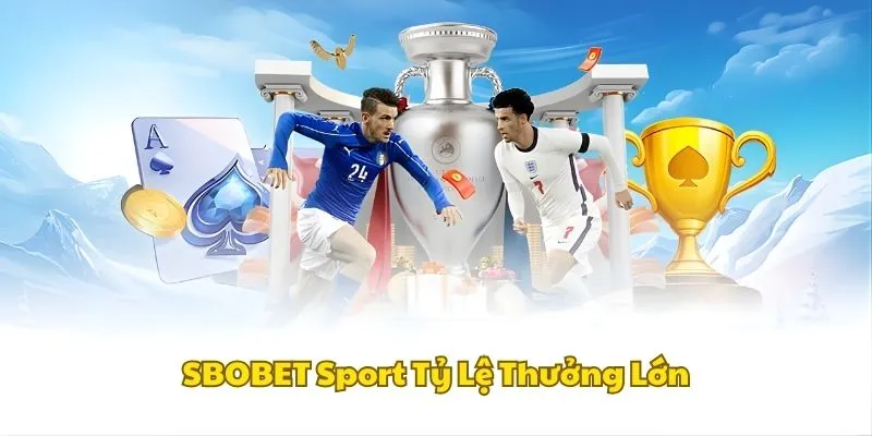 Tỷ lệ thưởng lớn